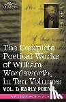 Wordsworth, William - The Complete Poetical Works of William Wordsworth, in Ten Volumes - Vol. I