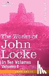 Locke, John - The Works of John Locke, in Ten Volumes - Vol. I
