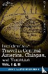 Stephens, John Lloyd - And Yucatan Incidents of Travel in Central America, Chiapas