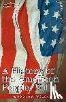 Wilson, Woodrow - A History of the American People - In Five Volumes, Vol. I