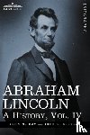 Hay, John M, Nicolay, John George - Abraham Lincoln