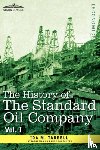 Tarbell, Ida M - The History of the Standard Oil Company, Vol. I (in Two Volumes)