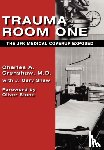 Crenshaw, Charles a, Shaw, J Gary - Trauma Room One