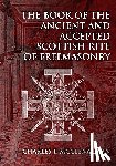 McClenachan, Charles T. - The Book of the Ancient and Accepted Scottish Rite of Freemasonry