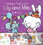 Oud, Pauline - Having a Party With Lily and Milo