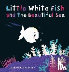 Genechten, Guido - Little White Fish and the Beautiful Sea