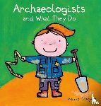 Slegers, Liesbet - Archaeologists and what they do