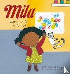 Koppens, Judith - Mila Wants to Go to School