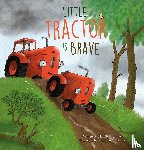 Quintart, Natalie - Little Tractor Is Brave