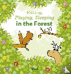 Gageldonk, Mack van - Eating, Playing, Sleeping in the Forest
