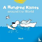 Gageldonk, Mack van - A Hundred Kisses around the World