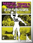 Comtois, Pierre - Marvel Comics in the Late 1960s: An Issue-By-Issue Field Guide to a Pop Culture Phenomenon
