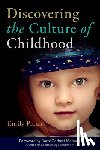 Plank, Emily - Discovering the Culture of Childhood