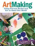 Compton, Michelle Kay, Thompson, Robin Chappele - ArtMaking