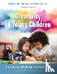 Rendon, Tom - Creativity in Young Children: What Science Tells Us and Our Hearts Know