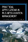 Cannon, James R., Richey, Franklin D. - Practical Applications in Business Aviation Management