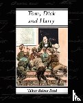Reed, Talbot Baines - Tom, Dick and Harry