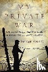 Bussel, Norman - My Private War: Liberated Body, Captive Mind-A World War II POW's Journey