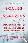Lisa (Harvard Medical School) Wong - Scales to Scalpels