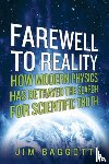 Baggott, Jim - Farewell to Reality
