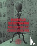 Phillips, Glenn, Kaiser, Philipp, Chon, Doris, Rigolo, Pietro - Harald Szeemann - Museum of Obsessions