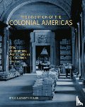 Hamann, Byron Ellsworth - The Invention of the Colonial Americas