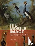 Pullins, David - The Mobile Image from Watteau to Boucher