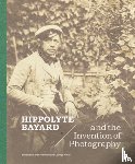  - Hippolyte Bayard and the Invention of Photography