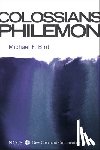 Bird, Michael F. - Colossians and Philemon