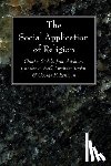 Stelzle, Charles, Addams, Jane, Neill, Charles P - The Social Application of Religion