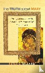 Dillard, Peter S - The Truth about Mary
