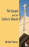 Ramsey, Michael - The Gospel and the Catholic Church
