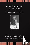 Berrigan, Daniel - Berrigan, D: Sorrow Built a Bridge