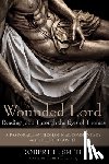 Smith, Robert H. - Wounded Lord: Reading John Through the Eyes of Thomas