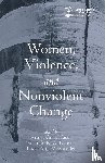  - Women, Violence and Nonviolent Change