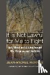 Hornus, Jean-Michel - Hornus, J: It Is Not Lawful for Me to Fight