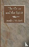 Moule, Handley C G - The Cross and the Spirit