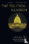 Ellul, Jacques - The Political Illusion