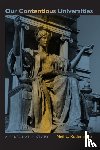 Rudenstine, Neil L. - Our Contentious Universities