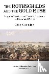 Constable, Giles - Rothschilds and the Gold Rush: Benjamin Davidson and Heinrich Schliemann in California, 1851-52, Transactions, American Philosophical Society (Vol. 10