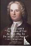 Fiering, Norman - James Logan's "The Duties of Man as They May Be Deduced from Nature": An Analysis of the Unpublished Manuscript, Transactions, American Philosophical