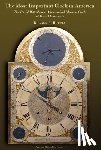 Hoppes, Ronald R. - The Most Important Clock in America