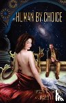 Taylor, Travis S, Bain, Darrell - Human by Choice