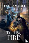 Nuttall, Christopher - Trial By Fire