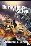 Nuttall, Christopher G - Barbarians at the Gates