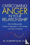 Nay, W. Robert (Georgetown University School of Medicine - Overcoming Anger in Your Relationship