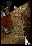 Tully, Jim - Shanty Irish