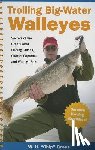 Gross, W. H. 'Chip' - Trolling Big-Water Walleyes