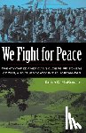 McKnight, Brian D. - We Fight for Peace