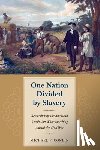 Conlin, Michael F. - One Nation Divided by Slavery